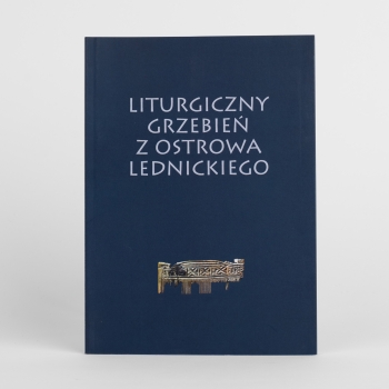  Liturgiczny grzebień z Ostrowa Lednickiego